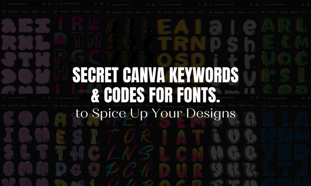 60 Hidden Canva Keywords & Codes For Fonts To Spice Up Your Designs.
